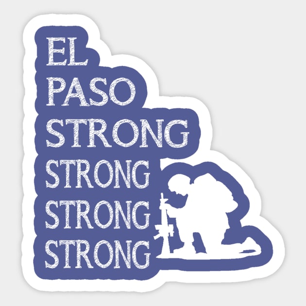 El Paso Strong T-Shirt Sticker by key_ro